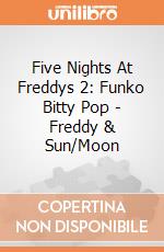 Five Nights At Freddys 2: Funko Bitty Pop - Freddy & Sun/Moon giochi