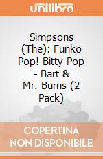 Simpsons (The): Funko Pop! Bitty Pop - Bart & Mr. Burns (2 Pack) giochi