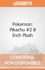 Pokemon: Pikachu #2 8 Inch Plush