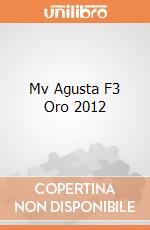 Mv Agusta F3 Oro 2012 gioco di Bburago