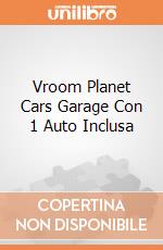 Vroom Planet Cars Garage Con 1 Auto Inclusa gioco