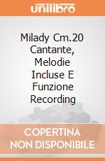 Milady Cm.20 Cantante, Melodie Incluse E Funzione Recording giochi