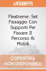 Flextreme: Set Fissaggio Con Supporti Per Fissare Il Percorso Ai Mobili giochi