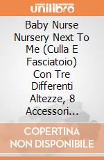 Baby Nurse Nursery Next To Me (Culla E Fasciatoio) Con Tre Differenti Altezze, 8 Accessori Inclusi giochi