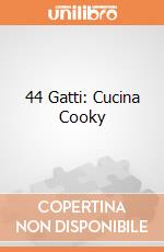 44 Gatti: Cucina Cooky gioco