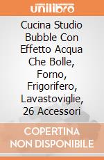 Cucina Studio Bubble Con Effetto Acqua Che Bolle, Forno, Frigorifero, Lavastoviglie, 26 Accessori gioco