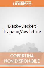 Black+Decker: Trapano/Avvitatore giochi