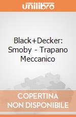 Black+Decker: Smoby - Trapano Meccanico giochi