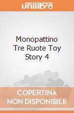 Monopattino Tre Ruote Toy Story 4 giochi