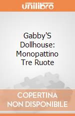 Gabby'S Dollhouse: Monopattino Tre Ruote gioco