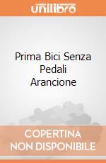 Prima Bici Senza Pedali Arancione gioco di Smoby