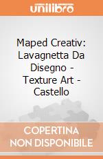 Maped Creativ: Lavagnetta Da Disegno - Texture Art - Castello gioco