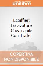 Ecoiffier: Escavatore Cavalcabile Con Trailer giochi