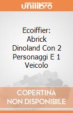 Ecoiffier: Abrick Dinoland Con 2 Personaggi E 1 Veicolo giochi