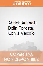 Abrick Animali Della Foresta, Con 1 Veicolo gioco di Ecoiffier