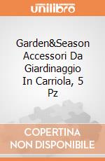 Garden&Season Accessori Da Giardinaggio In Carriola, 5 Pz giochi