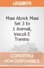 Maxi Abrick Maxi Set 3 In 1 Animali, Veicoli E Trenino giochi