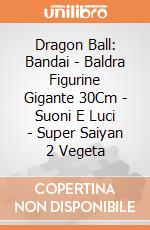 Dragon Ball: Bandai - Baldra Figurine Gigante 30Cm - Suoni E Luci - Super Saiyan 2 Vegeta giochi
