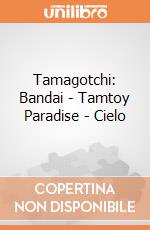 Tamagotchi: Bandai - Tamtoy Paradise - Cielo giochi