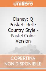 Disney: Q Posket: Belle Country Style - Pastel Color Version gioco di Banpresto