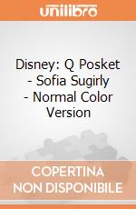 Disney: Q Posket - Sofia Sugirly - Normal Color Version gioco di Banpresto