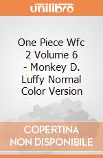 One Piece Wfc 2 Volume 6 - Monkey D. Luffy Normal Color Version gioco di Banpresto