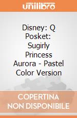 Disney: Q Posket: Sugirly Princess Aurora - Pastel Color Version gioco di Banpresto