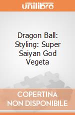 Dragon Ball: Styling: Super Saiyan God Vegeta gioco di Banpresto