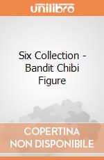 Six Collection - Bandit Chibi Figure gioco di FIGU