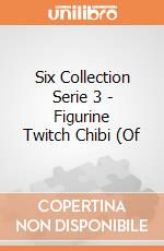 Six Collection Serie 3 - Figurine Twitch Chibi (Of gioco di FIGU