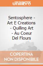 Sentosphere - Art E Creations - Quilling Art - Au Coeur Del Flours giochi