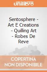 Sentosphere - Art E Creations - Quilling Art - Robes De Reve giochi