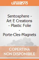 Sentosphere - Art E Creations - Plastic Folie - Porte-Cles-Magnets giochi