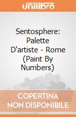 Sentosphere: Palette D'artiste - Rome (Paint By Numbers) giochi