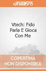 Vtech: Fido Parla E Gioca Con Me giochi