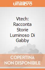 Vtech: Racconta Storie Luminoso Di Gabby giochi