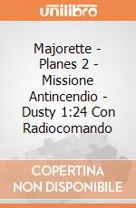 Majorette - Planes 2 - Missione Antincendio - Dusty 1:24 Con Radiocomando gioco di Majorette