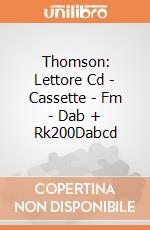 Thomson: Lettore Cd - Cassette - Fm - Dab + Rk200Dabcd giochi