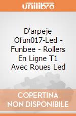 D'arpeje Ofun017-Led - Funbee - Rollers En Ligne T1 Avec Roues Led gioco di D'arpeje
