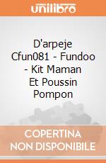 D'arpeje Cfun081 - Fundoo - Kit Maman Et Poussin Pompon gioco di D'arpeje