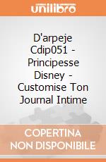 D'arpeje Cdip051 - Principesse Disney - Customise Ton Journal Intime gioco di D'arpeje