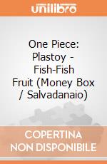 One Piece: Plastoy - Fish-Fish Fruit (Money Box / Salvadanaio) giochi