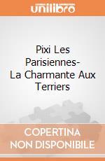 Pixi Les Parisiennes- La Charmante Aux Terriers giochi