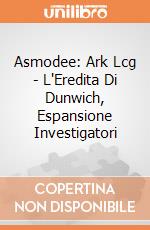 Asmodee: Ark Lcg - L'Eredita Di Dunwich, Espansione Investigatori gioco