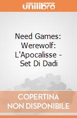 Need Games: Werewolf: L'Apocalisse - Set Di Dadi gioco