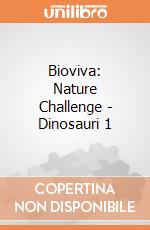 Bioviva: Nature Challenge - Dinosauri 1 giochi