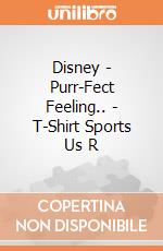 Disney - Purr-Fect Feeling.. - T-Shirt Sports Us R gioco