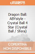 Dragon Ball: ABYstyle - Crystal Ball 4 Star (Crystal Ball / Sfera)