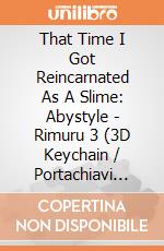 That Time I Got Reincarnated As A Slime: Abystyle - Rimuru 3 (3D Keychain / Portachiavi 3D) gioco