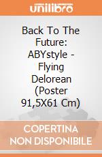 Back To The Future: ABYstyle - Flying Delorean (Poster 91,5X61 Cm) gioco